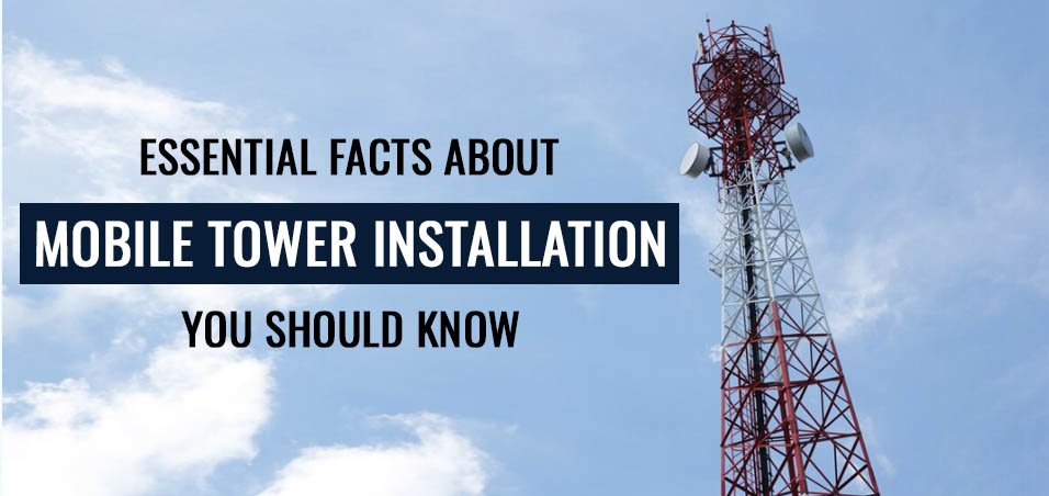 Mobile Tower Installation