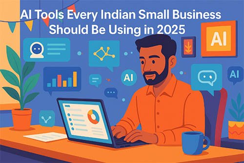 Top AI Tools for Indian Small Businesses in 2025